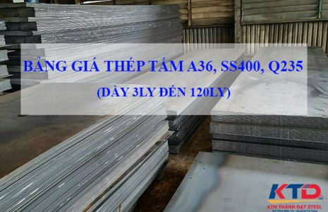 BANG-GIA-THEP-TAM-A36-SS400-Q235